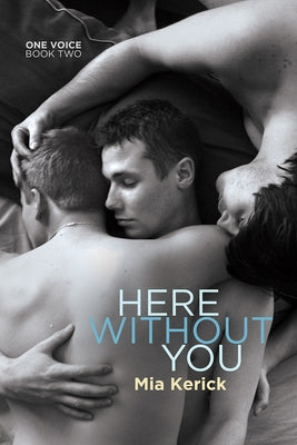 Here Without You by Kerick, Mia