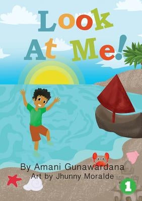 Look At Me by Gunawardana, Amani
