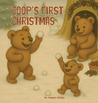 Coop's First Christmas by Phillips, Megan