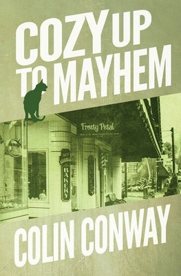 Cozy Up to Mayhem by Conway, Colin