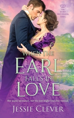 When the Earl Falls in Love by Clever, Jessie