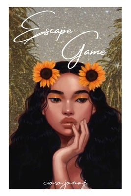 Escape Game: All That Glitters Is Gold by Mathis, Ciara Janaé