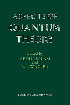 Aspects of Quantum Theory by Salam, Abdus