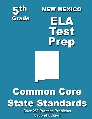 New Mexico 5th Grade ELA Test Prep: Common Core Learning Standards by Treasures, Teachers'
