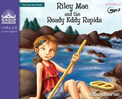 Riley Mae and the Ready Eddy Rapids: Volume 2 by Osborne, Jill