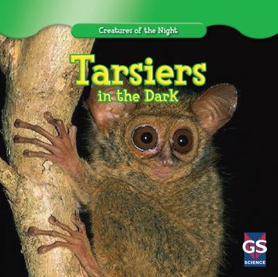 Tarsiers in the Dark by Van Eck, Thomas