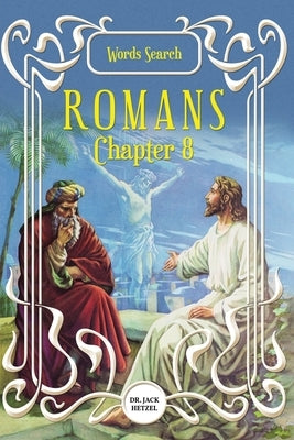 Romans Chapter 8 by Hetzel, Jack