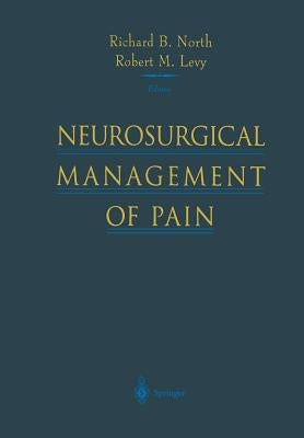 Neurosurgical Management of Pain by North, Richard B.