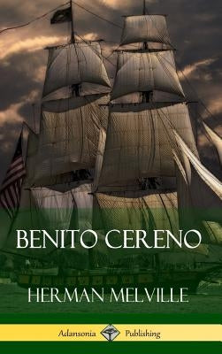 Benito Cereno (Hardcover) by Melville, Herman