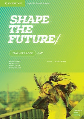 Shape the Future Level 1 Teacher's Book by Plass, Hilary