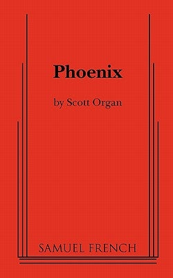 Phoenix by Organ, Scott