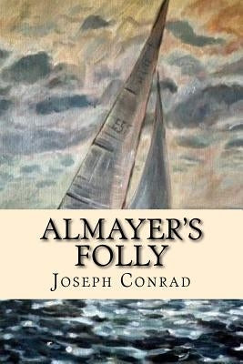 Almayer's Folly by Duran, Josemberg