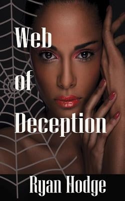 Web of Deception by Hodge, Ryan