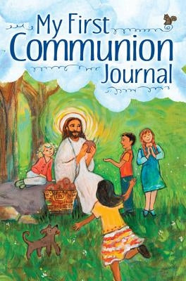 My First Communion Journal by Windley-Daoust, Jerry