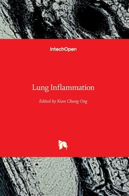 Lung Inflammation by Ong, Kian Chung
