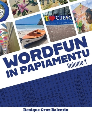 WordFun in Papiamentu by Balentin, Denique Cruz