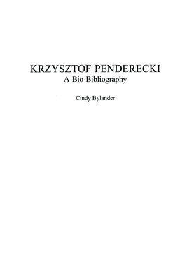 Krzysztof Penderecki: A Bio-Bibliography by Bylander, Cindy
