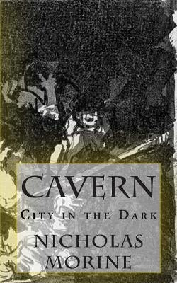 Cavern: City in the Dark by Walker, Jesse H.