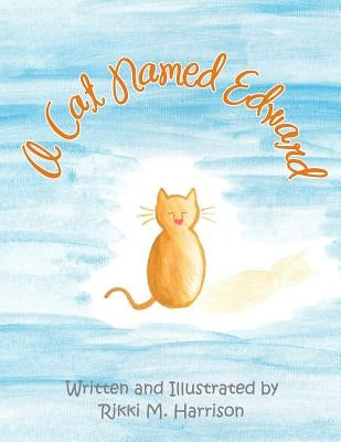 A Cat Named Edward by Harrison, Rikki M.