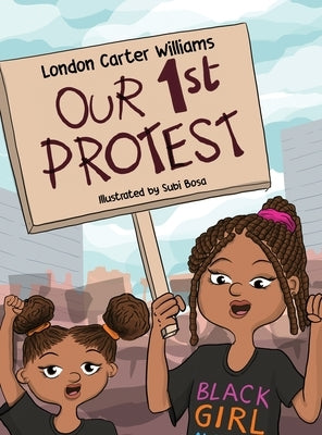 Our 1st Protest by Williams, London C.