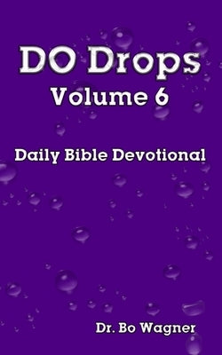 DO Drops Volume 6 by Wagner, Bo