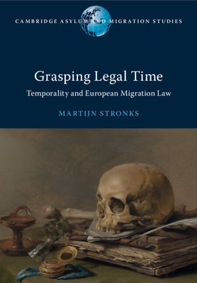Grasping Legal Time by Stronks, Martijn