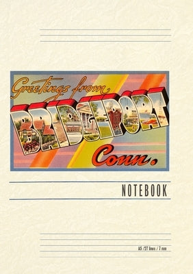Vintage Lined Notebook Greetings from Bridgeport by Found Image Press
