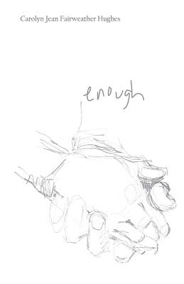 Enough by Hughes, Carolyn J. Fairweather