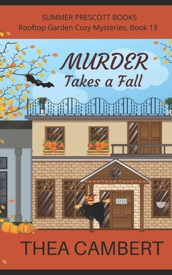 Murder Takes a Fall by Cambert, Thea