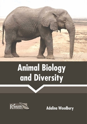 Animal Biology and Diversity by Woodbury, Adalina
