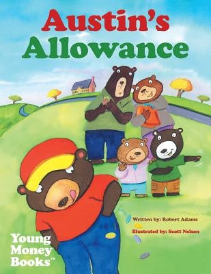Austin's Allowance: Young Money Books TM by Adams, Robert