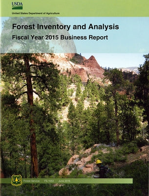 Forest Inventory and Analysis Fiscal Year 2015 Business Report by Vogt, J. T.