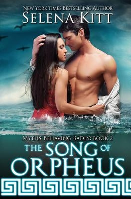 The Song of Orpheus by Kitt, Selena