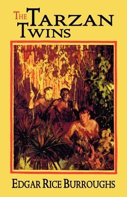 The Tarzan Twins by Burroughs, Edgar Rice