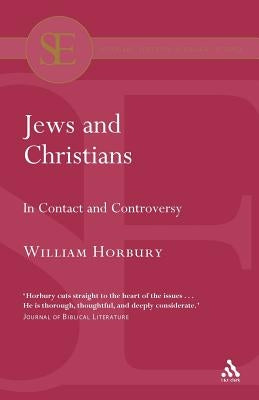 Jews and Christians by Horbury, William