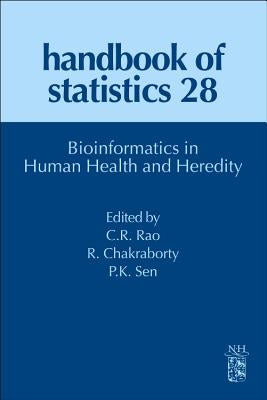Bioinformatics in Human Health and Heredity: Volume 28 by Rao, C. R.
