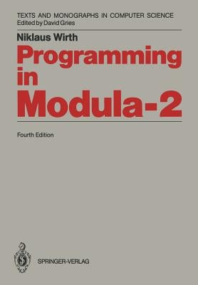 Programming in Modula-2 by Wirth, Niklaus