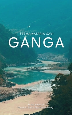 Ganga by Kataria Savi, Seema