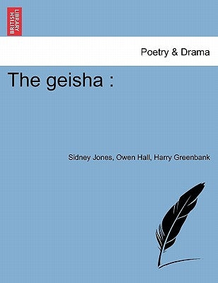 The Geisha by Jones, Sidney
