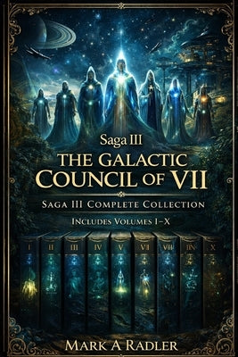 The Galatic Coucil of VII by Radler, Mark A.