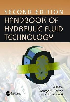 Handbook of Hydraulic Fluid Technology by Totten, George E.