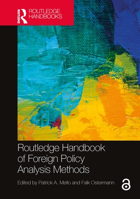 Routledge Handbook of Foreign Policy Analysis Methods by Mello, Patrick A.