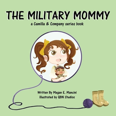 The Military Mommy by Mancini, Megan E.