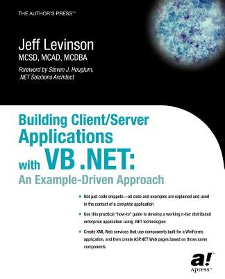 Building Client/Server Applications with VB .Net: An Example-Driven Approach by Levinson, Jeff