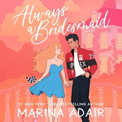 Always a Bridesmaid by Adair, Marina
