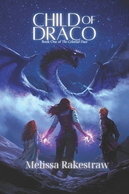 Child of Draco by Rakestraw, Melissa M.