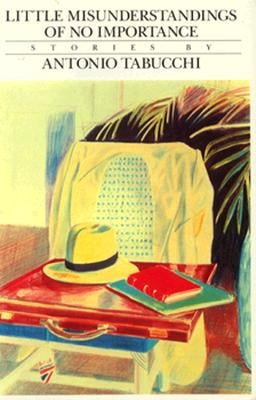 Little Misunderstandings of No Importance: Stories by Tabucchi, Antonio