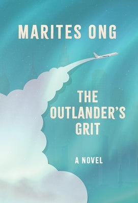 The Outlander's Grit by Ong, Marites