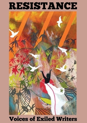 Resistance - Voices of Exiled Writers by Langer, Jennifer