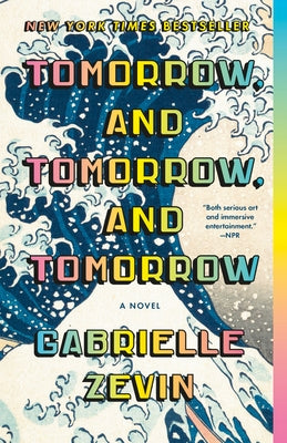 Tomorrow, and Tomorrow, and Tomorrow by Zevin, Gabrielle
